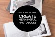 How To Create Meaningful Photo Books