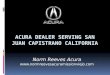 Acura Dealer Serving San Juan Capistrano California