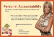 Personal Accountability - The Secret to Getting What You Want From Yourself and Others