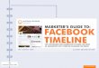 Marketer's Guide To Facebook Timeline: Tips for Brands and Marketers For The 2012 Changes To Pages