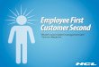 Employee First Customer Second