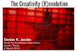 Creativity revolution -  SXSW Interactive 2014