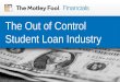 The Out of Control Student Loan Industry