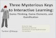 Gamification and Game-Thinking