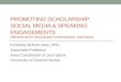 Promoting Scholarship: Social Media & Speaking Engagements