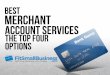 Merchant Account Services: Who's The Best?