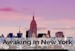 Awaking In New York By Maya Angelou