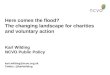 Here comes the flood? The changing landscape for charities and voluntary action
