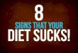 8 signs your diet sucks