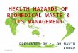 Hazards of biomedical waste & its management