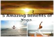 5 amazing benefits of yoga