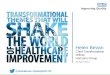 Transformational themes that will shake the world of healthcare improvement