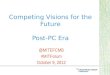 Competing visions for the future