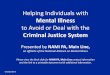 Helping Individuals with Mental Illness Avoid or Deal with the Criminal Justice System