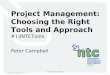 Project Management: Choosing the Right Tools and Approach