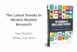 The latest trends in mobile market research