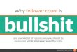 Why Follower Count is Bullshit
