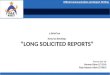 how to develop “LONG SOLICITED REPORTS"