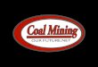 Coal Mining Our Future