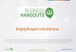 Business Hangouts Overview