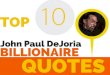 Top 10 John Paul Dejoria Motivational And Success Quotes You Should Be Dying To Know