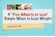 4 "Five Minute or Less" Simple Ways to Lose Weight
