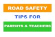 Road Safety / Highway Safety Tips for Parents and Teachers, How to prevent Road Accidents, Safety Tips, Child development, Bringing up children, Child Character formation, School Projects,
