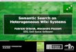 Semantic Search on Heterogeneous Wiki Systems - Short