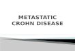 Metastatic Crohn Disease