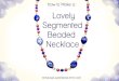 How to Make a Segmented Beaded Necklace