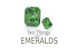 10 Things About Emeralds