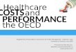 Healthcare Costs And Performance in the OECD