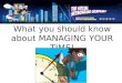 What You Should Know About Managing Your Time