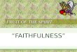 7. fruit of the spirit faithfullness