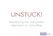 UNSTUCK: An introduction to Ribbonfarm Consulting