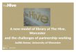 Judith keene   a new model of library at the hive
