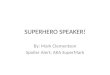 Superhero Speaker