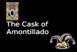 The  Cask Of  Amontillado Background