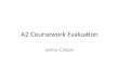 A2 coursework evaluation