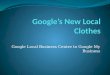 Google’s New Local Clothes