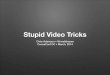 Stupid Video Tricks (CocoaConf DC, March 2014)