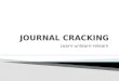 Journal cracking