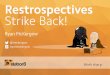 Retrospectives Strike Back! LAST Conferenece - 11_07_14