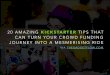 20 Amazing Kickstarter Tips That Can Turn Your Crowdfunding Journey Into a Mesmerising Ride