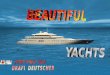 Beautiful Yachts