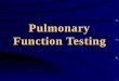 Pulmonary function exam