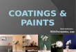 BT - Coatings and Paints