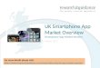 UK Smartphone App Market Overview