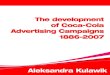 Aleksandra Kulawik: The Development of Coca-Cola Advertising Campaigns (1886-2007)