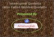 Interrupted quotations